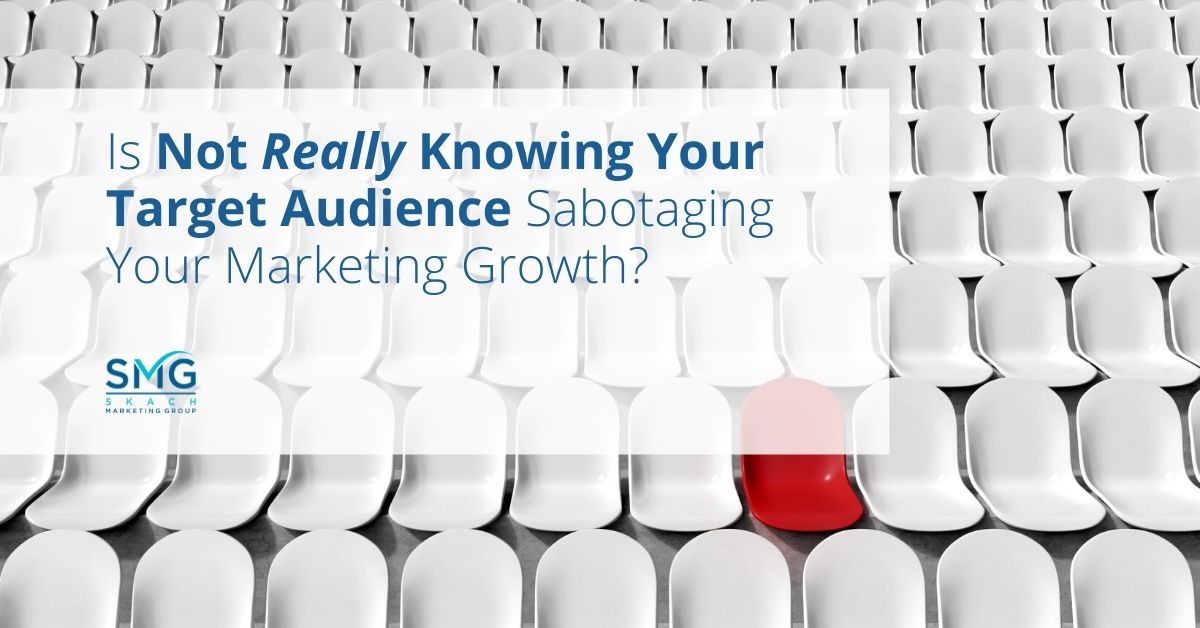 Is Not Knowing How You Can Help Your Target Audience Sabotaging Your Marketing Growth?